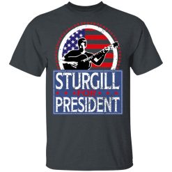 Sturgill For President 2020 T-Shirts, Hoodies, Long Sleeve 27