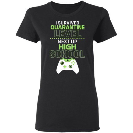 I Survived Quarantine Level Next Up High School T-Shirts, Hoodies, Long Sleeve 8