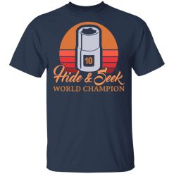 Hide & Seek World Champion T-Shirts, Hoodies, Long Sleeve 29