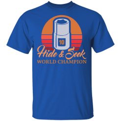 Hide & Seek World Champion T-Shirts, Hoodies, Long Sleeve 32
