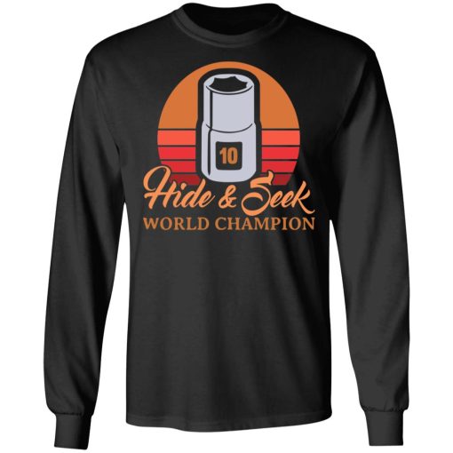 Hide & Seek World Champion T-Shirts, Hoodies, Long Sleeve 17