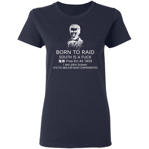Born To Raid South Is A Fuck Free Em All 1859 T-Shirts, Hoodies, Long Sleeve 13