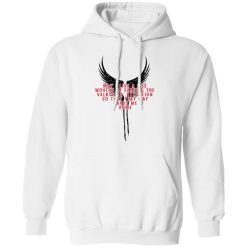 May I Live A Life Worthy Of Earning The Valkyries Attention So That They May Carry Me Home T-Shirts, Hoodies, Long Sleeve 43