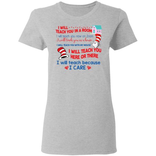 Dr. Seuss I Will Teach You In A Room Teach You Now On Zoom Teach You Here Or There T-Shirts, Hoodies, Long Sleeve 12