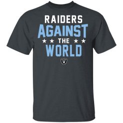 Oakland Raiders Raiders Against The World T-Shirts, Hoodies, Long Sleeve 27