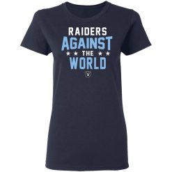 Oakland Raiders Raiders Against The World T-Shirts, Hoodies, Long Sleeve 37