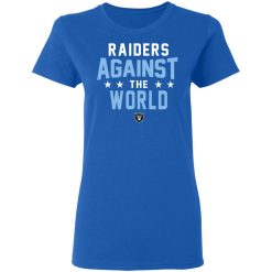 Oakland Raiders Raiders Against The World T-Shirts, Hoodies, Long Sleeve 39