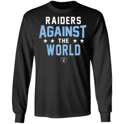 Oakland Raiders Raiders Against The World T-Shirts, Hoodies, Long Sleeve 41
