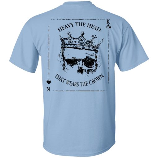 Heavy The Head That Wears The Crown T-Shirts, Hoodies, Long Sleeve 3