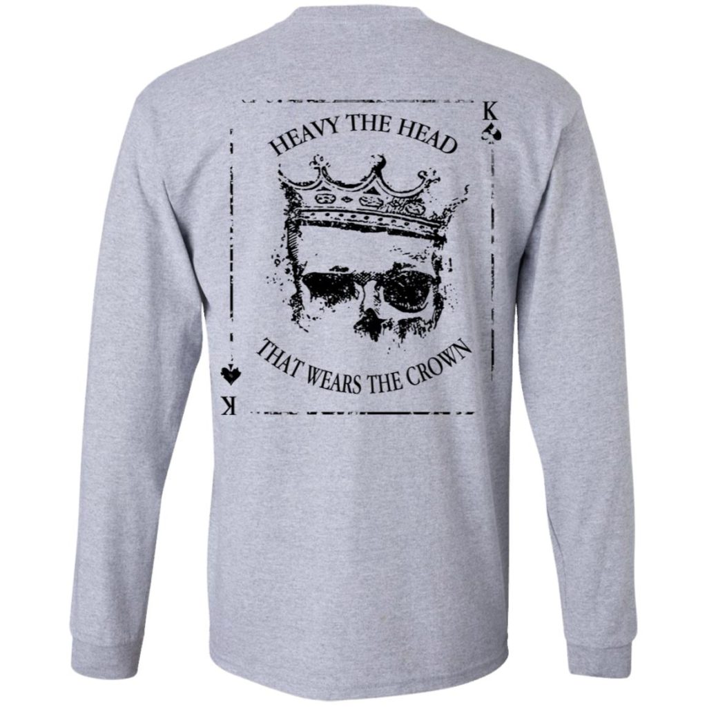 Heavy The Head That Wears The Crown T-Shirts, Hoodies, Long Sleeve