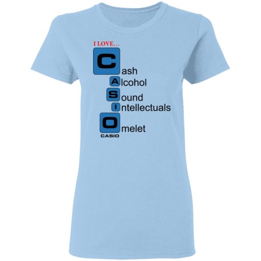 I Love Casino Cash Alcohol Sound Intellectuals Omelet T-Shirts, Hoodies, Long Sleeve 7