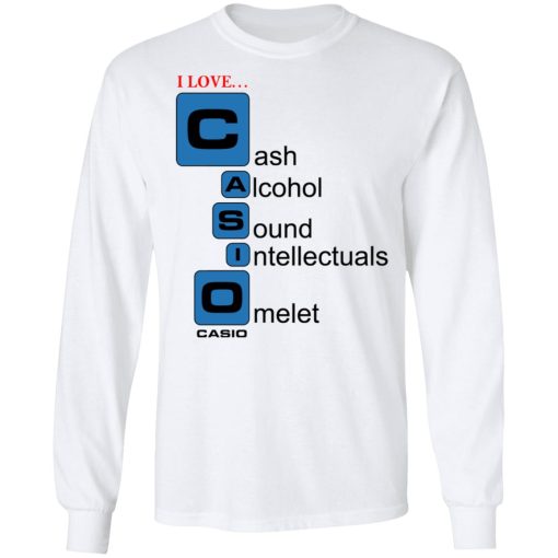 I Love Casino Cash Alcohol Sound Intellectuals Omelet T-Shirts, Hoodies, Long Sleeve 15