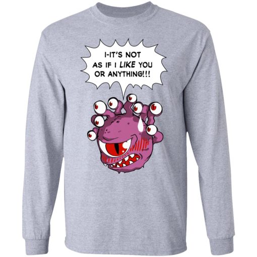 Beholder It's Not As If I Like You Or Anything T-Shirts, Hoodies, Long Sleeve 13