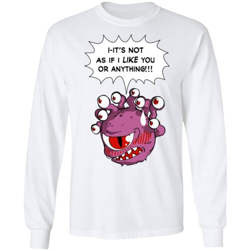 Beholder It's Not As If I Like You Or Anything T-Shirts, Hoodies, Long Sleeve 15
