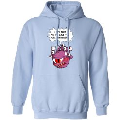 Beholder It's Not As If I Like You Or Anything T-Shirts, Hoodies, Long Sleeve 45
