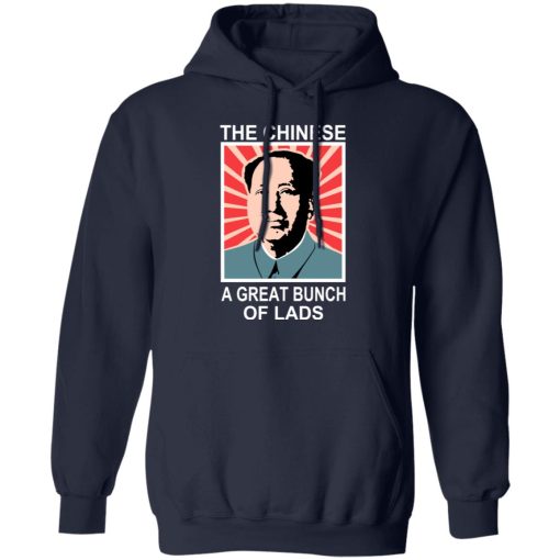 The Chinese A Great Bunch Of Lads T-Shirts, Hoodies, Long Sleeve 21