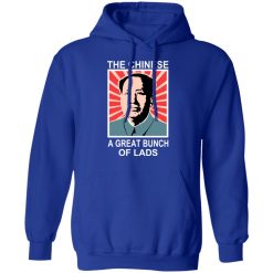The Chinese A Great Bunch Of Lads T-Shirts, Hoodies, Long Sleeve 49
