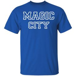 Magic City T-Shirts, Hoodies, Long Sleeve 31