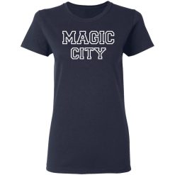 Magic City T-Shirts, Hoodies, Long Sleeve 37