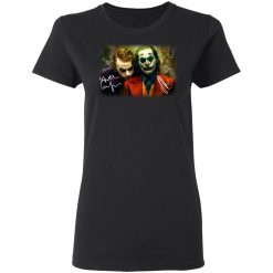 Joaquin Phoenix Joker Vs Heath Ledger Joker T-Shirts, Hoodies, Long Sleeve 33
