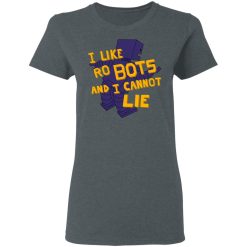 I Like Robutts And I Cannot Lie T-Shirts, Hoodies, Long Sleeve 35
