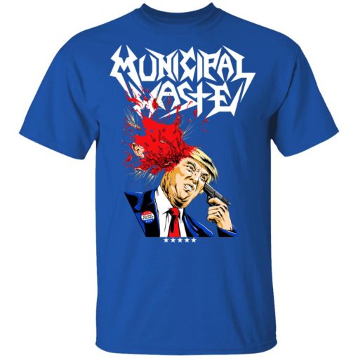 Municipal Waste Donald Trump The Only Walls We Build Are Walls Of Death T-Shirts, Hoodies, Long Sleeve 13