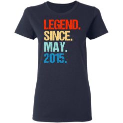 Legend Since May 2015 T-Shirts, Hoodies, Long Sleeve 37