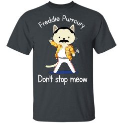 Freddie Purrcury Don't Stop Meow T-Shirts, Hoodies, Long Sleeve 27