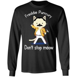 Freddie Purrcury Don't Stop Meow T-Shirts, Hoodies, Long Sleeve 41