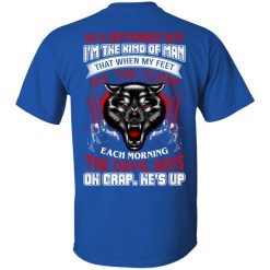 Wolf As A September Guy I'm The Kind Of Man That When My Feet Hit The Floor T-Shirts, Hoodies, Long Sleeve 30