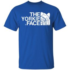 Yorkie T-Shirts, The Yorkie Face T-Shirts, Hoodies, Long Sleeve 31