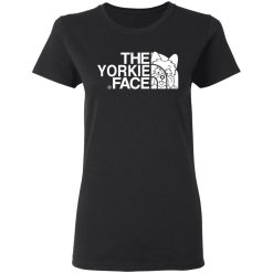 Yorkie T-Shirts, The Yorkie Face T-Shirts, Hoodies, Long Sleeve 33