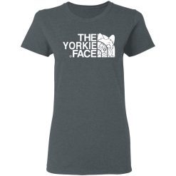 Yorkie T-Shirts, The Yorkie Face T-Shirts, Hoodies, Long Sleeve 35