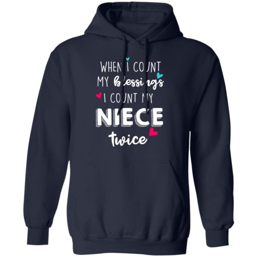 When I Count My Blessings I Count My Niece Twice T-Shirts, Hoodies, Long Sleeve 22