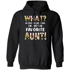 What No These Kid Aren’t Mine I’m Just The Favorite Aunt T-Shirts, Hoodies, Long Sleeve 43