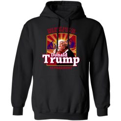 The Best Part Of Waking Up Is Donald Trump Is President T-Shirts, Hoodies, Long Sleeve 43