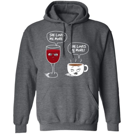 Wine And Coffee She Loves Me More T-Shirts, Hoodies, Long Sleeve 23