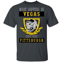 What Happens In Vegas Came From Pittsburgh T-Shirts, Hoodies, Long Sleeve 27