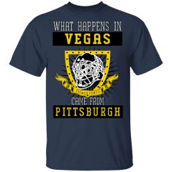 What Happens In Vegas Came From Pittsburgh T-Shirts, Hoodies, Long Sleeve 29