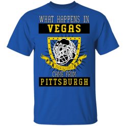 What Happens In Vegas Came From Pittsburgh T-Shirts, Hoodies, Long Sleeve 31