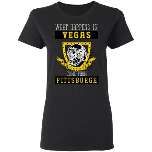 What Happens In Vegas Came From Pittsburgh T-Shirts, Hoodies, Long Sleeve 9