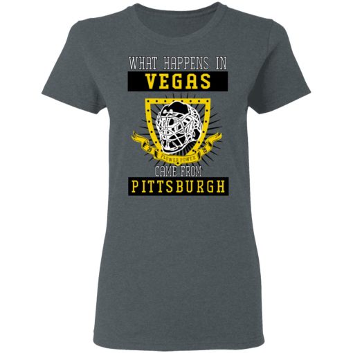 What Happens In Vegas Came From Pittsburgh T-Shirts, Hoodies, Long Sleeve 11