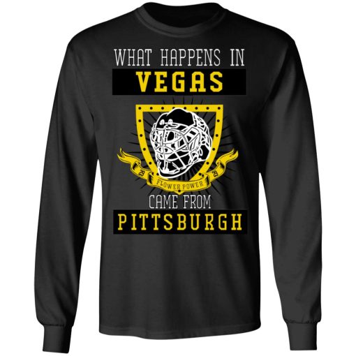 What Happens In Vegas Came From Pittsburgh T-Shirts, Hoodies, Long Sleeve 17