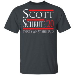 Scott Schrute 2020 – That’s What She Said T-Shirts, Hoodies, Long Sleeve 27