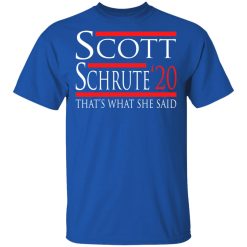Scott Schrute 2020 – That’s What She Said T-Shirts, Hoodies, Long Sleeve 31