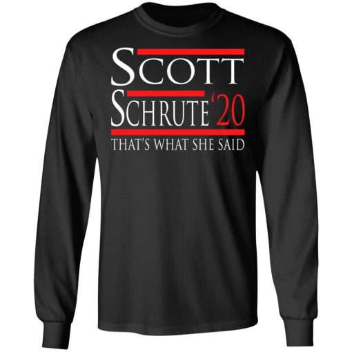 Scott Schrute 2020 – That’s What She Said T-Shirts, Hoodies, Long Sleeve 17