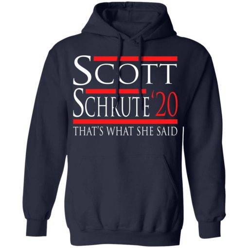 Scott Schrute 2020 – That’s What She Said T-Shirts, Hoodies, Long Sleeve 21