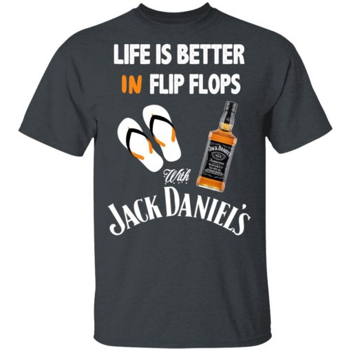 Life Is Better In Flip Flops With Jack Daniel’s T-Shirts, Hoodies, Long Sleeve 3