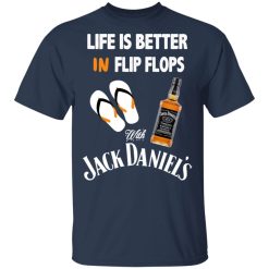 Life Is Better In Flip Flops With Jack Daniel’s T-Shirts, Hoodies, Long Sleeve 29