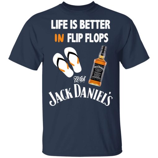 Life Is Better In Flip Flops With Jack Daniel’s T-Shirts, Hoodies, Long Sleeve 5